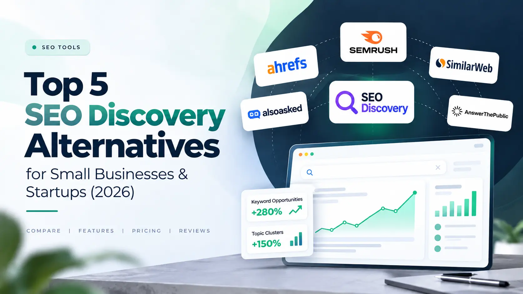 Top 5 SEO Discovery Alternatives for Small Businesses & Startups (2026)